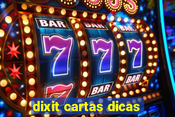 dixit cartas dicas